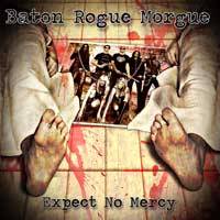 Baton Rogue Morgue : Expect No Mercy